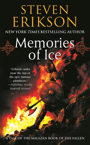 Libro Memories Of Ice (the Malazan Book Of The Fallen Book 3