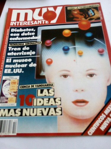 Revista Muy Interesante Año 6 No. 10 Ciencia Vanguardia 1989