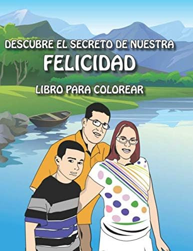 Libro: Descubre El Secreto De Nuestra Felicidad (spanish Edi