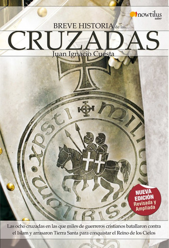 Libro Breve Historia De Las Cruzadas - Juan Ignacio Cuesta