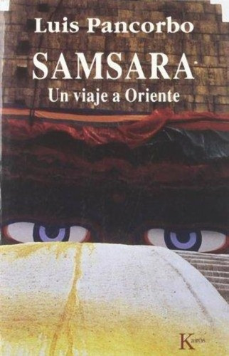 (oka) Samsara . Un Viaje A Oriente