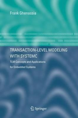 Transaction-level Modeling With Systemc - Frank Ghenassia