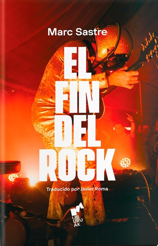 El Fin Del Rock - Marc Sastre