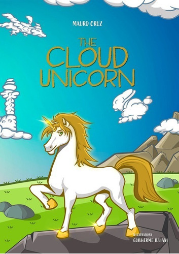 The Cloud Unicorn, De Mauro Cruz. Série Não Aplicável, Vol. 1. Editora Clube De Autores, Capa Mole, Edição 1 Em Português, 2021