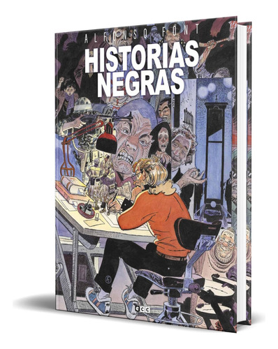 Libro Historias Negras [ Alfonso Font ] Original, De Alfonso Font. Editorial Ecc Ediciones, Tapa Blanda En Español, 2023