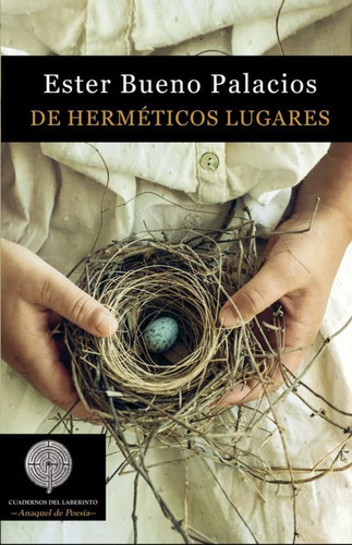 De Herméticos Lugares - Bueno Palacios, Ester - * 