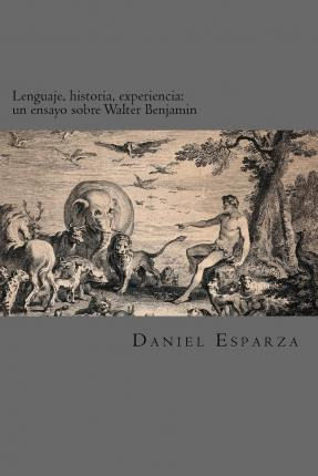 Libro Lenguaje, Historia, Experiencia. - Mr Daniel R Espa...