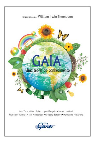 Libro Gaia Uma Teoria Do Conhecimento De Gregory Maturana Hu