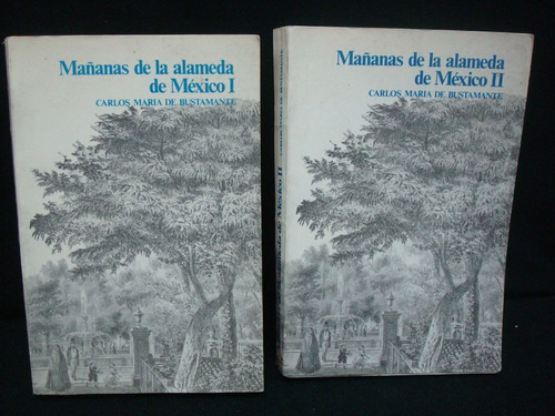 Mañanas De La Alameda De México, Tomos I Y Ii.