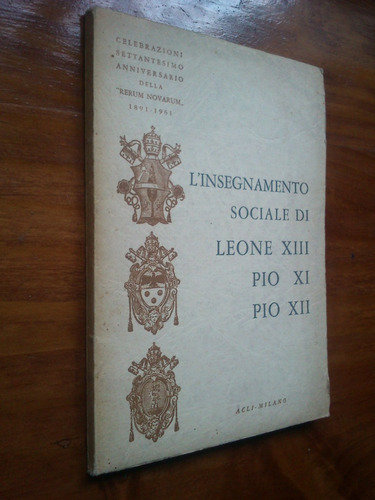 Insegnamento Sociale Di Leone Xiii Pio Xi Pio Xii (italiano)