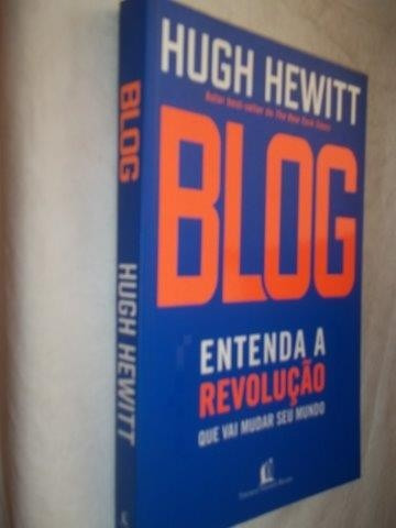 * Livro - Hugh Hewitt - Blog - Entenda A Revolução