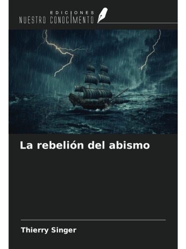 Libro: La Rebelión Del Abismo (spanish Edition)