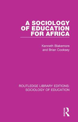 Libro A Sociology Of Education For Africa - Blakemore, Ke...