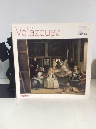 Velásquez, Grandes Maestros De La Pintura