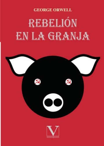 Rebelion En La Granja: 1 -narrativa-