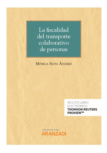 La Fiscalidad Del Transporte Colaborativo De Personas (papel