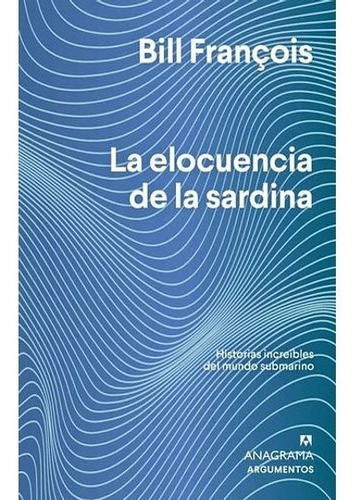 La Elocuencia De La Sardina