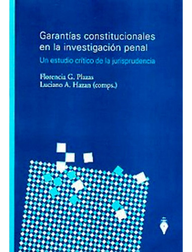 La Investigacion Penal Y Las Garantias Constitucionales, De Pinto. Editorial Ediciones La Rocca, Tapa Dura En Español, 2009