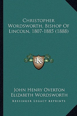 Libro Christopher Wordsworth, Bishop Of Lincoln, 1807-188...