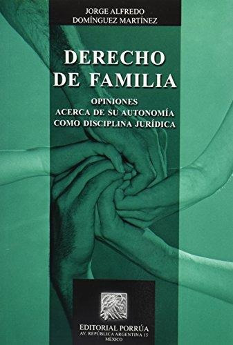 Derecho De Familia Opiniones Acerca De Su Autonomia Como