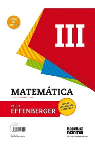 Matematica 3 Serie De Autor Pablo Effenberger - Kapelusz