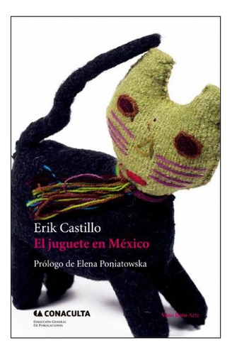 El Juguete En México - Castillo, Erik