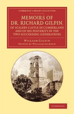 Libro Memoirs Of Dr Richard Gilpin, Of Scaleby Castle In ...