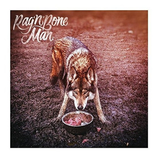 Cd Wolves - Rag N Bone Man