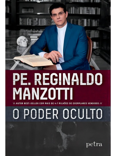O Poder Oculto: Não Aplica, De Manzotti, Pe. Reginaldo. Série Religião E Espiritualidade, Vol. 1. Editora Nova Fronteira Participações S/a, Capa Mole, Edição 1 Em Português, 2019