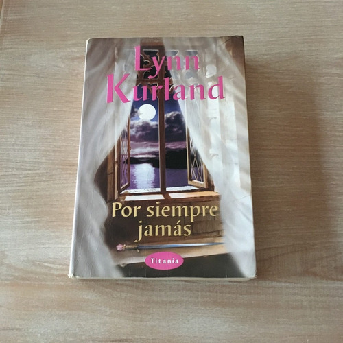 Vendo Libro : Por Siempre Jamás De Lynn Kurland