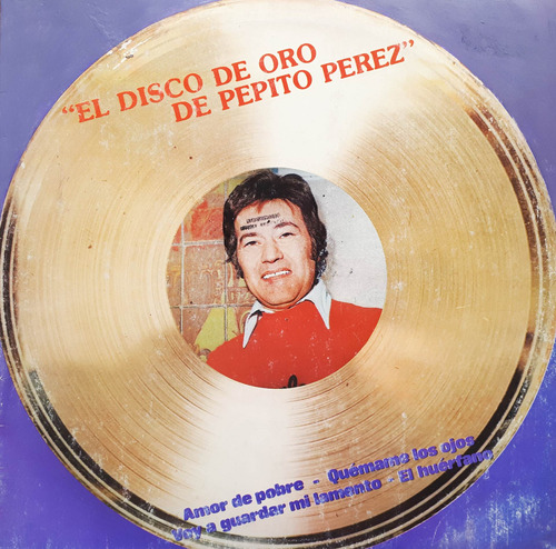 Pepito Perez - El Disco De Oro De Pepito Perez Lp