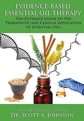 Book : Evidence-based Essential Oil Therapy The Ultimate...