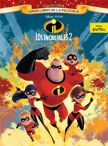 Los Increãâbles 2. Gran Libro De La Pelãâcula, De Disney. Editorial Libros Disney, Tapa Dura En Español