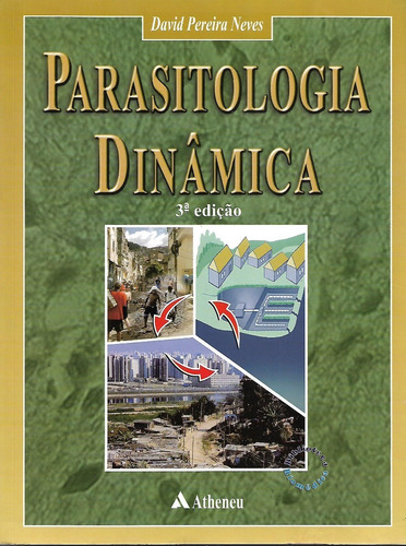 Parasitologia Dinâmica  / David Pereira Neves