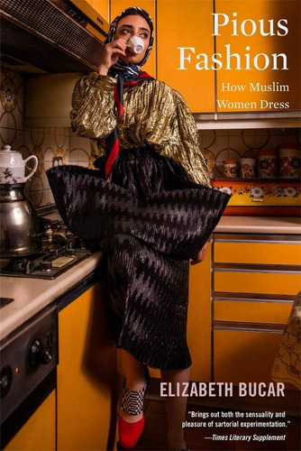 Libro: Pious Fashion: How Muslim Women Dress