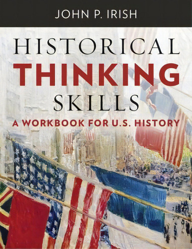 Historical Thinking Skills, De John P. Irish. Editorial Ww Norton Co, Tapa Blanda En Inglés