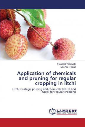 Libro Application Of Chemicals And Pruning For Regular Cr...
