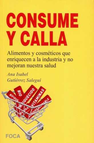 Libro Consume Y Calla