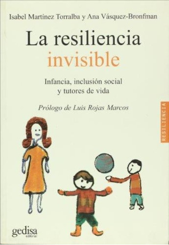 Resiliencia Invisible, La. Infancia, Inclusión Social Y Tuto