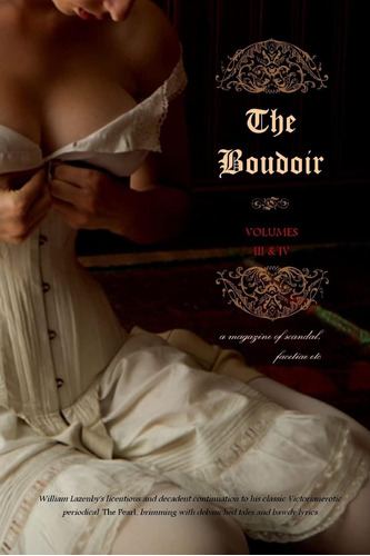 Libro En Inglés: The Boudoir, Volúmenes Y 4: Una Revista De