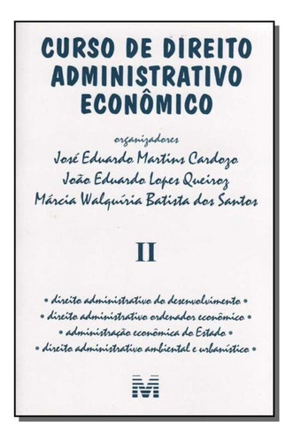 Curso De Direito Administrativo Econômico - Vol.2, De Cardozo, José Eduardo Martins. Editora Malheiros Editores, Capa Mole Em Português