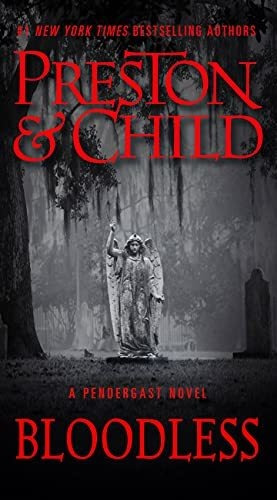 Book : Bloodless (agent Pendergast Series, 21) - Preston, _j
