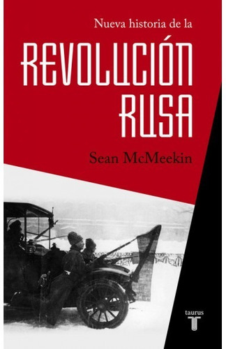 Nueva Historia De La Revolución Rusa - Sean Mcmeekin