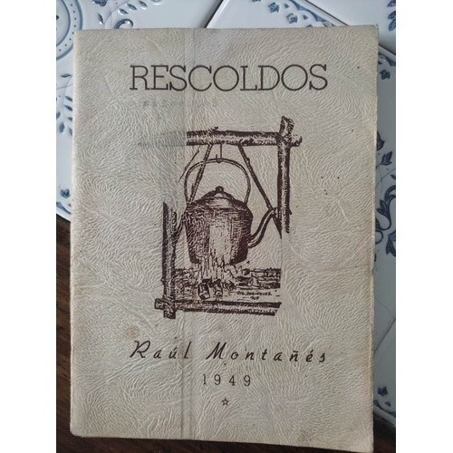 Rescoldos - Raúl Montañes - 1949