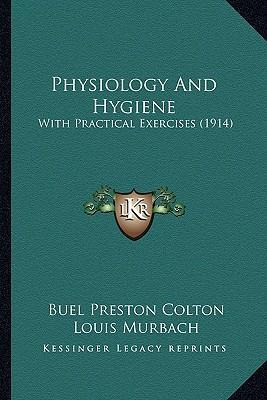 Libro Physiology And Hygiene : With Practical Exercises (...