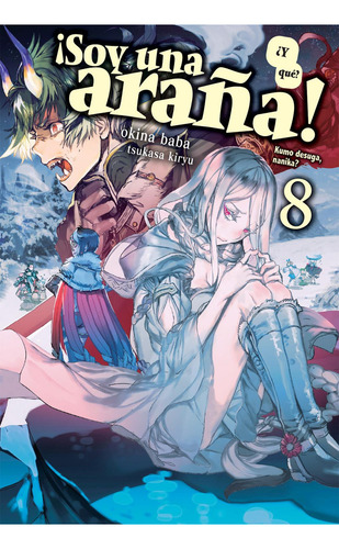 Soy Una Araña Y Que? 8: No aplica, de Okina Baba. Serie No aplica, vol. No aplica. Editorial Kodansha, tapa pasta blanda, edición 8 en español, 2023