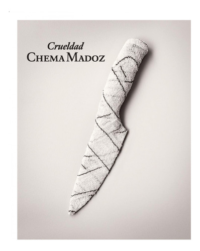 Crueldad  - Madoz Chema