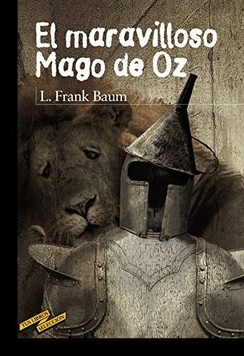 El Maravilloso Mago De Oz (clásicos - Tus Libros-selección)