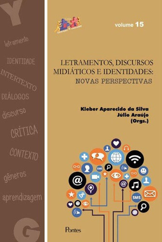 Letramentos, Discursos Midiaticos E Identidades - Novas Pers, De Silva, Kleber. Editora Pontes Editores, Capa Mole, Edição 1ª Edição - 2015 Em Português