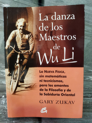 La Danza De Los Maestros De Wu Li, Gary Zukav